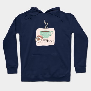 Drink Coffee for the Creamer Hoodie